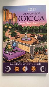 Livro Almanaque Wicca 2017- Guia de Magia e Espiritualidade Autor Desconhecido (2016) [usado]