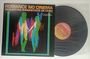 Disco de Vinil Romance no Cinema Interprete Orquestra Românticos de Cuba (1979) [usado]