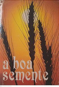 Livro a Boa Semente Autor Desconhecido [usado]