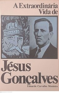 Livro a Extraordinária Vida de Jesus Gonçalves Autor Monteiro, Eduardo Carvalho (1980) [usado]