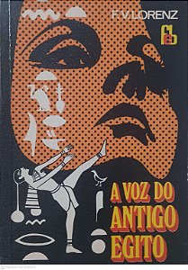 Livro a Voz do Antigo Egito Autor Lorenz, F.v. (1975) [usado]
