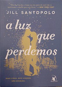 Livro a Luz que Perdemos Autor Santopolo, Jill (2018) [usado]
