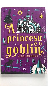 Livro a Princesa e o Goblin Autor Macdonald, George (2021) [usado]