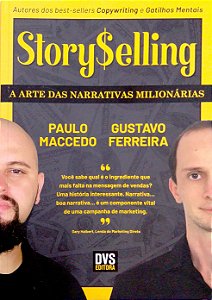 Livro Storyselling: a Arte das Narrativas Milionárias Autor Maccedo, Paulo (2023) [usado]