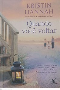 Livro Quando Voce Voltar Autor Hannah, Kristin (2013) [usado]