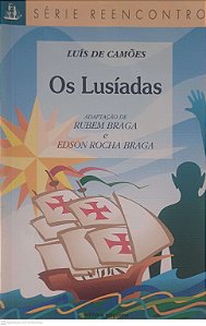 Livro os Lusiadas - Série Reencontro Autor Camões, Luís de (1998) [usado]
