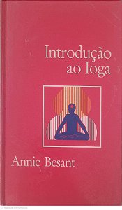 Livro Introdução ao Ioga Autor Besant, Annie [usado]