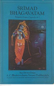 Livro Srimad Bhagavatam: Primeiro Canto-capitulos 4-7 Autor Prabhupada, A.c. Bhaktivedanta Swami [usado]