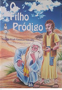 Livro o Filho Pródigo Autor Fonseca, Daniella Priolli e Carvalho (2010) [usado]