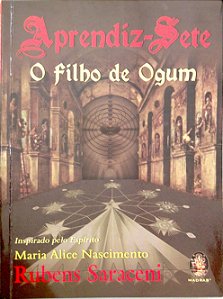 Livro Aprendiz Sete - o Filho de Ogum Autor Saraceni, Rubens (2022) [seminovo]