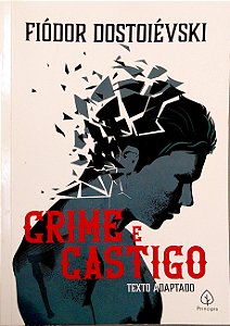 Livro Crime e Castigo (texto Adaptado) Autor Dostoiévski, Fiódor (2021) [seminovo]