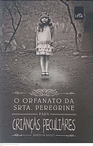 Livro o Orfanato da Srta. Peregrine para Criancas Peculiares Autor Riggs, Ransom (2015) [usado]