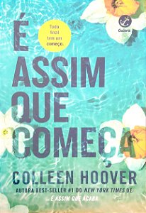 Livro é Assim que Começa Autor Hoover, Colleen (2024) [seminovo]