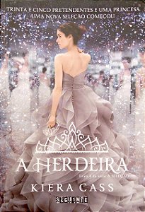 Livro a Herdeira [a Seleção; 4] Autor Cass, Kiera (2015) [usado]
