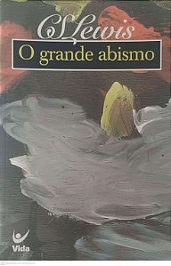 Livro o Grande Abismo Autor Lewis, C. S. (2014) [usado]