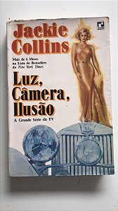 Livro Luz, Câmera , Ilusão Autor Collins, Jackie (1986) [usado]