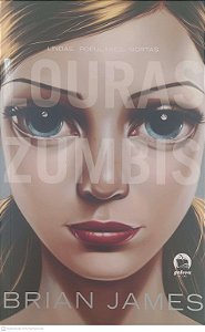 Livro Louras Zumbis Autor James, Brian (2010) [usado]