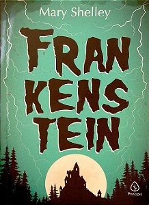 Livro Frankenstein Autor Shelley, Mary (2019) [usado]
