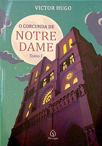 Livro o Corcunda de Notre Dame (tomo 1) Autor Hugo, Victor (2021) [seminovo]