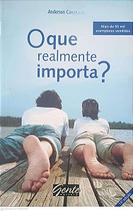 Livro o Que Realmente Importa? Autor Cavalcante, Anderson (2009) [usado]
