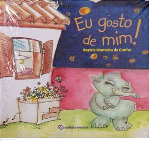 Livro Eu Gosto de Mim! Autor Cunha, Beatriz Monteiro da (2002) [novo]