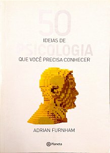 Livro 50 Ideias de Psicologia que Você Precisa Conhecer Autor Furnham, Adrian (2015) [usado]