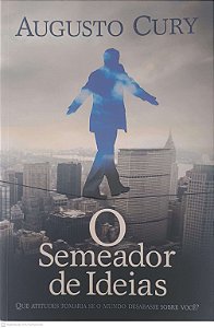 Livro o Semeador de Ideias Autor Cury, Augusto (2010) [usado]