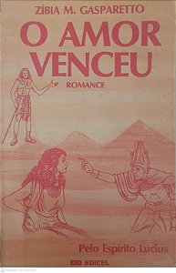Livro o Amor Venceu Autor Gasparetto, Zibia M. (1983) [usado]