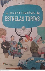 Livro Estrelas Tortas Autor Carrasco, Walcyr (2016) [usado]