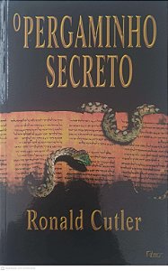 Livro o Pergaminho Secreto Autor Cutler, Ronald (2009) [usado]