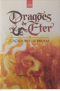 Livro Dragões de Eter: Caçadores de Bruxas Autor Draccon, Raphael (2010) [usado]