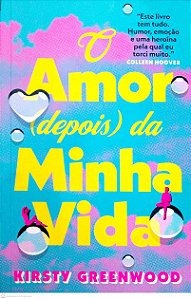 Livro o Amor (depois) da Minha Vida Autor Greenwood, Kirsty (2024) [seminovo]