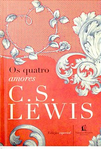 Livro os Quatro Amores Autor Lewis, C. S. (2020) [usado]