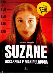 Livro Suzane: Assassina e Manipuladora Autor Campbell, Ullisses (2020) [usado]