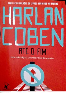 Livro até o Fim Autor Coben, Harlan (2019) [seminovo]