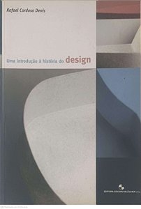 Livro Uma Introdução À História do Design Autor Denis, Rafael Cardoso (2000) [usado]