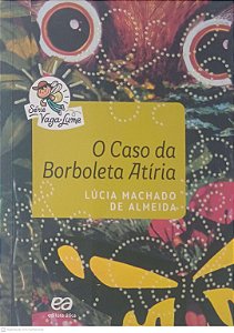 Livro o Caso da Borboleta Atíria Autor Almeida, Lucia Machado de (2016) [usado]