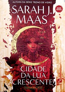 Livro Cidade da Lua de Sangue [cidade da Lua Crescente; 1] Autor Maas, Sarah J. (2022) [usado]
