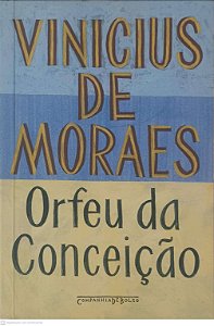 Livro Orfeu da Conceição Autor Moraes, Vinicius de (2013) [usado]