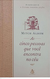Livro as Cinco Pessoas que Você Encontra no Céu Autor Albom, Mitch (2004) [usado]