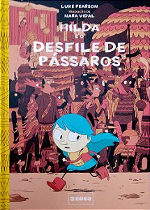 Gibi Hilda e o Desfile de Pássaros [hilda; 3] Autor Pearson, Luke (2025) [seminovo]