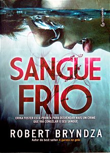 Livro Sangue Frio [detetive Erika Foster; 5] Autor Bryndza, Robert (2019) [seminovo]