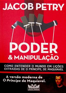 Livro Poder & Manipulação Autor Petry, Jacob (2024) [seminovo]