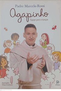 Livro Agapinho: Ágape para Crianças Autor Rossi, Padre (2012) [usado]