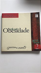 Livro Acabe com a Obesidade- Linguagem do Corpo 2 Autor Cairo, Cristina (2003) [usado]