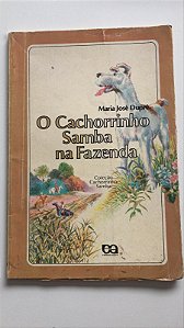 Livro o Cachorrinho Samba na Fazenda - Coleção Cachorrinho Samba Autor Dupré, Maria José (1980) [usado]