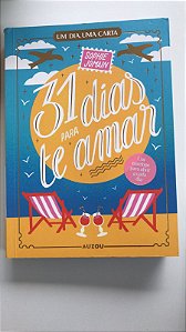 Livro 31 Dias para Te Amar- um Dia, Uma Carta Autor Jomain, Sophie (2025) [usado]