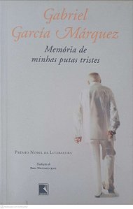 Livro Memória de Minhas Putas Tristes Autor Marquez, Gabriel Garcia (2007) [usado]