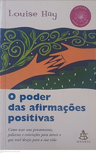 Livro o Poder das Afirmações Positivas Autor Hay, Louise L. (2005) [usado]