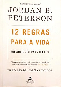Livro 12 Regras para a Vida - um Antídoto para o Caos Autor Peterson, Jordan B. (2018) [seminovo]